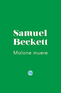 Malone muere - Samuel Beckett - E-Book