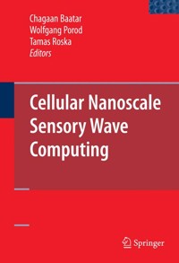 Cellular Nanoscale Sensory Wave Computing -  - E-Book