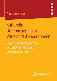 Kulturelle Differenzierung in Wirtschaftskooperationen - Anno Dederichs - E-Book