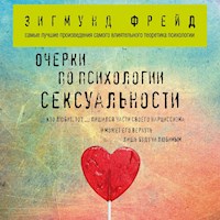 Очерки по психологии сексуальности - Зигмунд Фрейд - Hörbuch