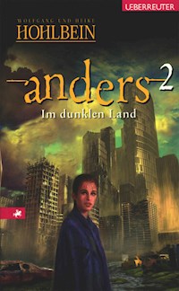 Anders - Im dunklen Land (Anders, Bd. 2) - Wolfgang Hohlbein - E-Book