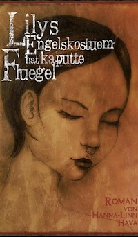 Lilys Engelskostüm hat kaputte Flügel - Hanna-Linn Hava - E-Book