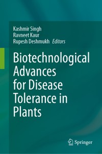 Biotechnological Advances for Disease Tolerance in Plants -  - E-Book