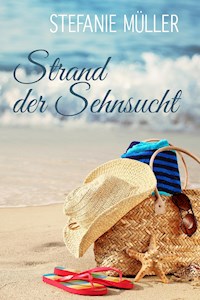 Strand der Sehnsucht - Stefanie Müller - E-Book