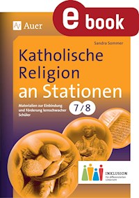Katholische Religion an Stationen 7-8 Inklusion - Sandra Sommer - E-Book