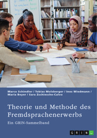 Theorie und Methode des Fremdsprachenerwerbs - Marco Schindler - E-Book