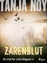 Zarenblut - Ein Fall für Julia Wagner: Band 4 - Tanja Noy - E-Book