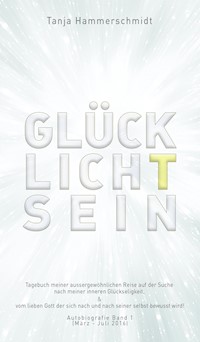 GlücklichTsein - Tanja Hammerschmidt - E-Book
