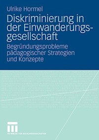 Diskriminierung in der Einwanderungsgesellschaft - Ulrike Hormel - E-Book