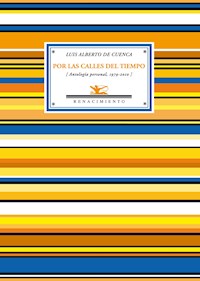 Por las calles del tiempo - Luis Alberto de Cuenca - E-Book