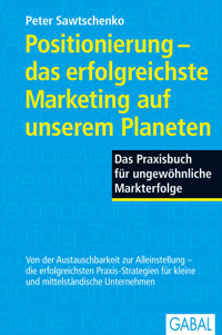 Positionierung - das erfolgreichste Marketing auf unserem Planeten - Peter Sawtschenko - E-Book