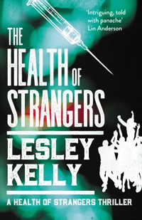 The Health of Strangers - Lesley Kelly - E-Book