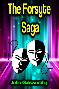The Forsyte Saga - John Galsworthy - E-Book