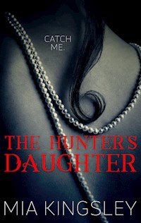 The Hunter's Daughter - Mia Kingsley - E-Book + Hörbuch