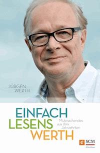 Einfach lesenswerth - Jürgen Werth - E-Book