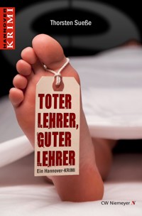 Toter Lehrer, guter Lehrer - Thorsten Sueße - E-Book