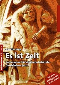 Anselm Jopp, Es ist Zeit - Anselm Jopp - E-Book