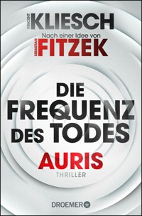 Die Frequenz des Todes - Vincent Kliesch - E-Book