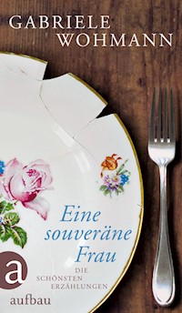 Eine souveräne Frau - Gabriele Wohmann - E-Book