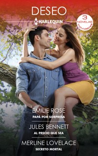 Papa por sorpresa - Al precio que sea - Secreto mortal - Emilie Rose - E-Book