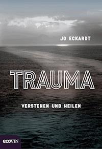 Trauma - Jo Eckardt - E-Book