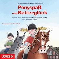 Ponyspaß und Reiterglück - Klaus-Peter Wolf - Hörbuch