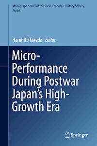 Micro-Performance During Postwar Japan’s High-Growth Era -  - E-Book