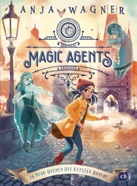 Magic Agents - In Prag drehen die Geister durch! - Anja Wagner - E-Book
