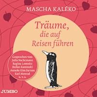 Träume, die auf Reisen gehen - Mascha Kaléko - Hörbuch