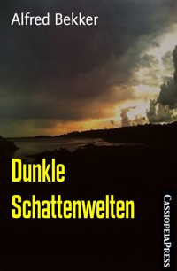 Dunkle Schattenwelten - Alfred Bekker - E-Book