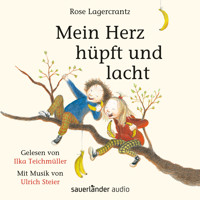 Mein Herz hüpft und lacht (Ungekürzte Lesung) - Rose Lagercrantz - Hörbuch