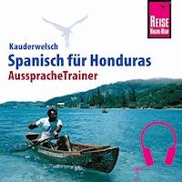 Reise Know-How Kauderwelsch AusspracheTrainer Spanisch für Honduras - Veronika Schmidt - Hörbuch