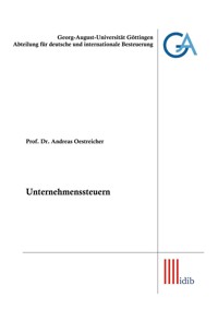 Unternehmenssteuern - Prof. Dr. Andreas Oestreicher - E-Book