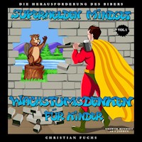 Superhelden Mindset - Wachstumsdenken für Kinder, Vol. 1 - Christian Fuchs - Hörbuch