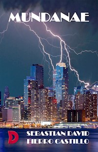 Mundanae - Sebastián David Fierro Castillo - E-Book
