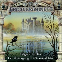 Gruselkabinett, Folge 11: Der Untergang des Hauses Usher - Edgar Allan Poe - Hörbuch