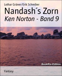 Nandash´s Zorn - Lothar Gräner - E-Book
