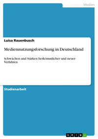 Mediennutzungsforschung in Deutschland - Luisa Rauenbusch - E-Book