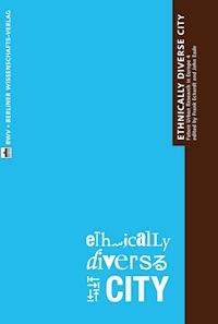 The Ethnically Diverse City -  - E-Book