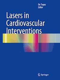 Lasers in Cardiovascular Interventions -  - E-Book
