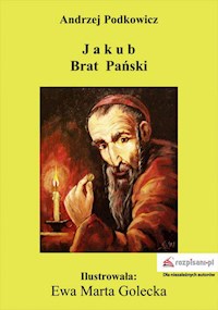 Jakub Brat Pański. Powieść z początków naszej ery - " " =SUBSTITUTE(D64 - E-Book