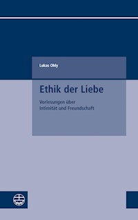 Ethik der Liebe - Lukas Ohly - E-Book