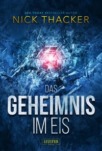 DAS GEHEIMNIS IM EIS - Nick Thacker - E-Book