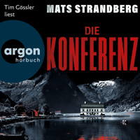 Die Konferenz (Ungekürzte Lesung) - Mats Strandberg - Hörbuch