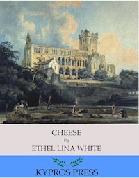 Cheese - Ethel Lina White - E-Book