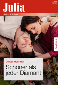 Schöner als jeder Diamant - Carole Mortimer - E-Book