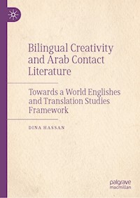 Bilingual Creativity and Arab Contact Literature - Dina Hassan - E-Book