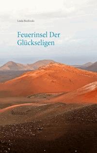 Feuerinsel der Glückseligen - Linda Biedlinski - E-Book
