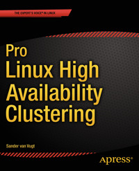 Pro Linux High Availability Clustering - Sander van Vugt - E-Book