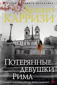 Потерянные девушки Рима - Донато Карризи - E-Book